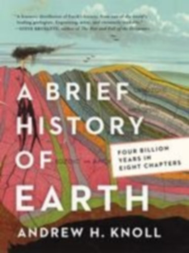 Knoll, Andrew H.: A Brief History of Earth idegen