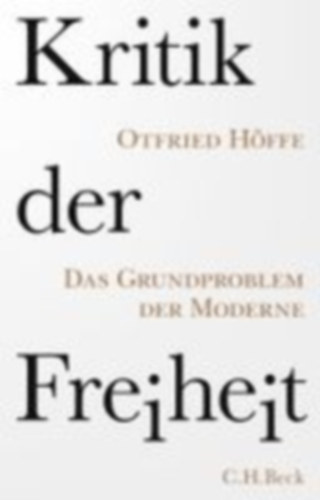 Höffe, Otfried: Kritik der Freiheit idegen