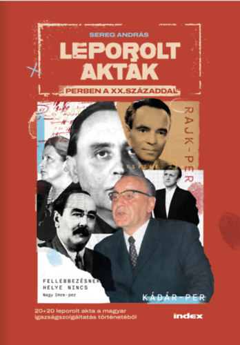 Sereg András: Leporolt akták antikvár