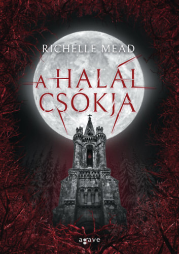 Richelle Mead: A halál csókja e-Könyv