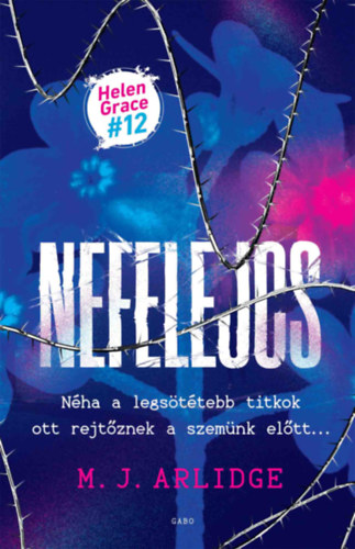 Nefelejcs – M. J. Arlidge
