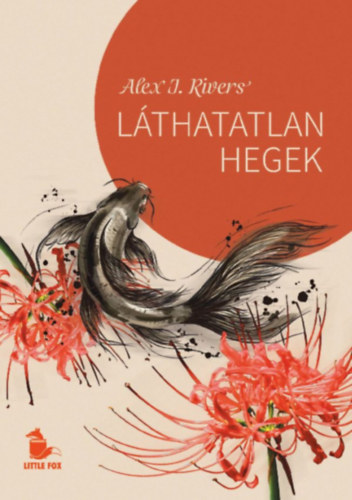 Alex J. Rivers: Láthatatlan hegek könyv