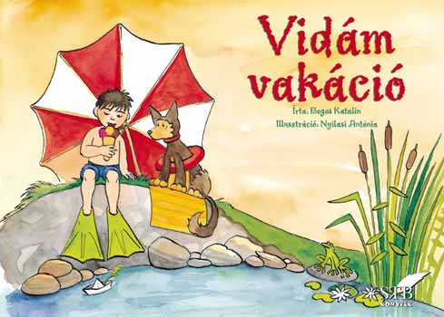 Bogos Katalin; Nyilasi Antónia: Vidám vakáció - Leporelló antikvár