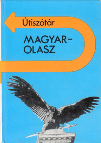 Vásárhelyi Júlia; Fábián Zsuzsanna  (szerk.): Magyar-olasz és olasz-magyar útiszótár antikvár