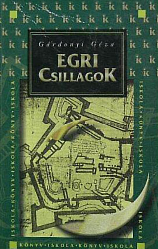 Gárdonyi Géza: Egri csillagok /	Iskolakönyv sorozat/ antikvár