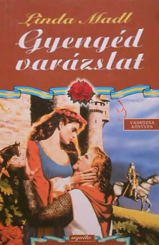 Linda Madl: Gyengéd varázslat antikvár