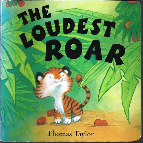 Thomas Taylor: The Loudest Roar antikvár