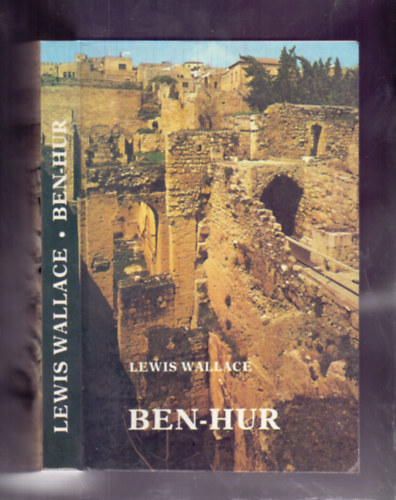 Lewis Wallace: Ben-Hur (Regény Krisztus Urunk korából) antikvár