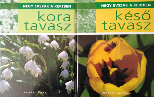 Dr. Tóth Júlia (szerk.), Várkonyi Erika (ford.), Dr. Máthé Ákos (lektor), Sárváry Gabriella (szerk), Gordos Judit (ford.): Kora tavasz + Késő tavasz - Négy évszak a kertben (Reader's Digest) antikvár