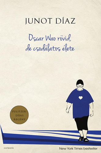 Junot Díaz: Oscar Wao rövid, de csodálatos élete antikvár