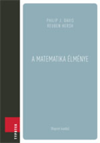 Hersh Reuben - Philip J. Davis: A matematika élménye e-Könyv