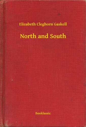Elizabeth Cleghorn Gaskell: North and South e-Könyv
