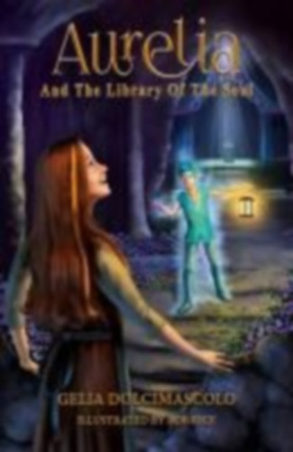 Dolcimascolo, Gelia: Aurelia and the Library of the Soul idegen
