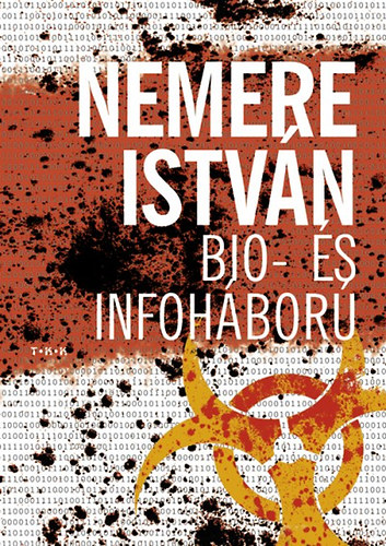 Nemere István: Bio- és infoháború antikvár