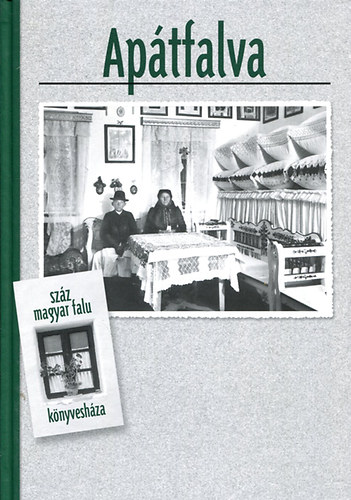 Tóth Ferenc: Apátfalva (Száz magyar falu könyvesháza) antikvár