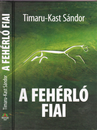 Timaru-Kast Sándor: A fehérló fiai könyv