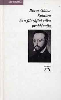 Boros Gábor: Spinoza és a filozófiai etika problémája antikvár