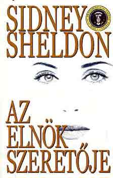 Sidney Sheldon: Az elnök szeretője antikvár