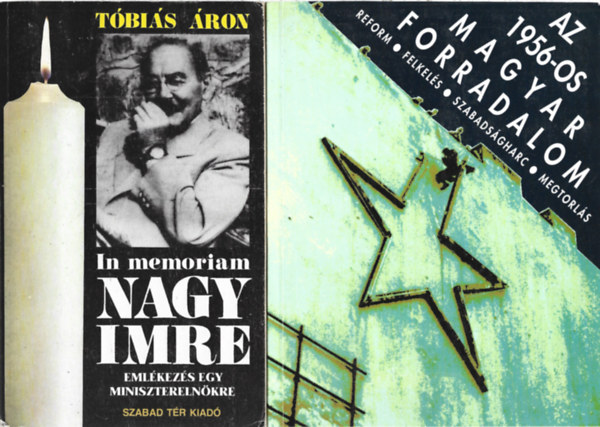 2 db könyv, Tóbiás Áron: In memoriam Nagy Imre, Az 1956-os magyar forradalom antikvár