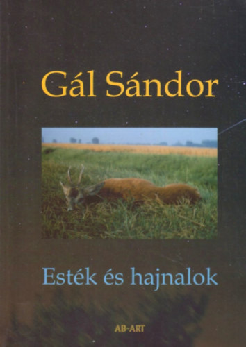 Gál Sándor: Esték és hajnalok antikvár