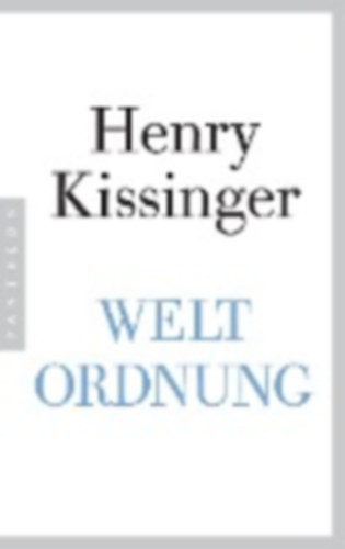Kissinger, Henry A.: Weltordnung idegen