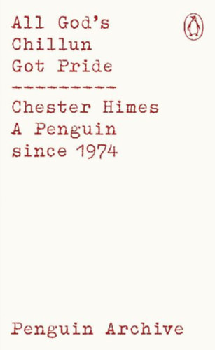 Himes, Chester: All God's Chillun Got Pride idegen