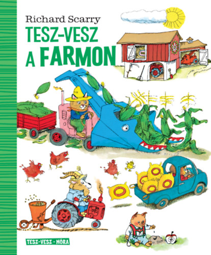 Richard Scarry: Tesz-vesz a farmon könyv