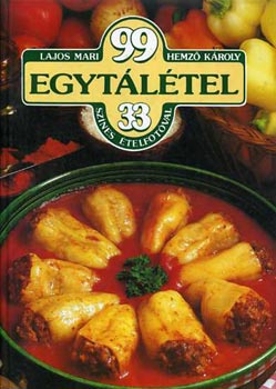 Lajos Mari-Hemző Károly: 99 egytálétel 33 színes ételfotóval antikvár