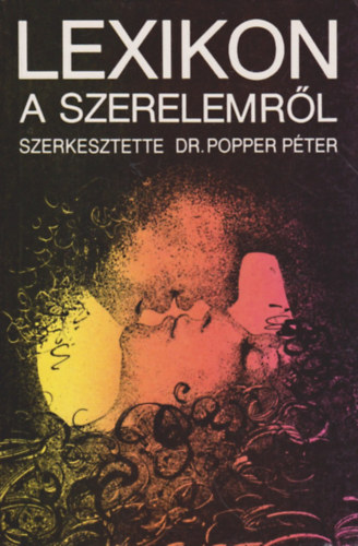 Dr. Popper Péter: Lexikon a szerelemről antikvár