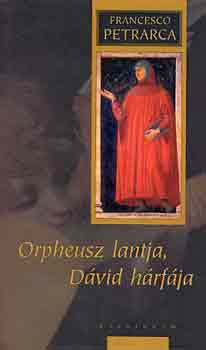 Francesco Petrarca: Orpheusz lantja, Dávid hárfája (kétnyelvű) antikvár
