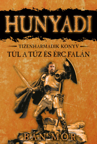 Bán Mór: Túl a tűz és érc falán könyv
