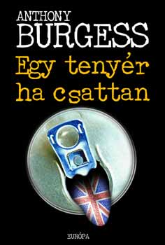 Anthony Burgess: Egy tenyér ha csattan antikvár