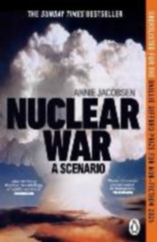 Jacobsen, Annie: Nuclear War idegen