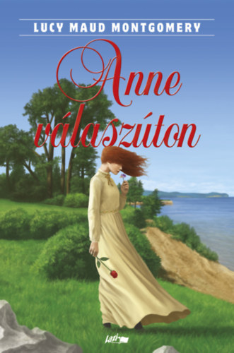 Lucy Maud Montgomery: Anne válaszúton könyv