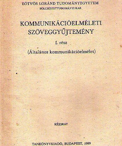 Dr. Buda Béla: Kommunikációelméleti szöveggyűjtemény I. antikvár