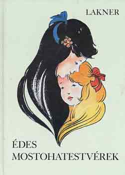 Lakner: Édes mostohatestvérek antikvár