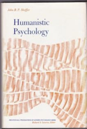 John B. P. Shaffer: Humanistic Psychology (Foundations of Modern Psychology) antikvár