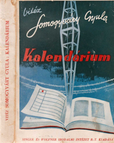 Vitéz Somogyváry Gyula: Kalendárium (1. kiadás) antikvár
