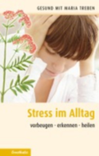 Treben, Maria: Streß im Alltag idegen