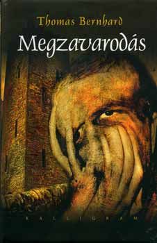 Thomas Bernhard: Megzavarodás antikvár