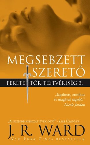 J. R. Ward: Megsebzett szerető antikvár