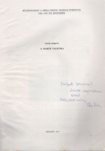 Tóth Ferenc: A makói talicska - Különlenyomat - Dedikált antikvár