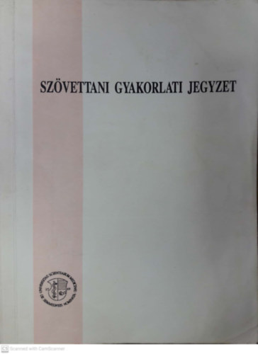 Dr. Somogyi György, Dr. Hajdu Ferenc: Szövettani gyakorlati jegyzet antikvár