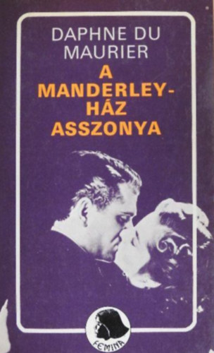 Daphne Du Maurier: A Manderley-ház asszonya antikvár