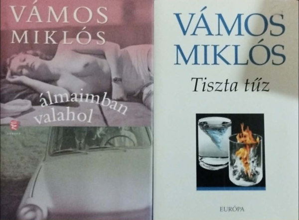 Vámos Miklós: 2db Vámos Miklós könyv : Álmaimban valahol+Tiszta tűz antikvár