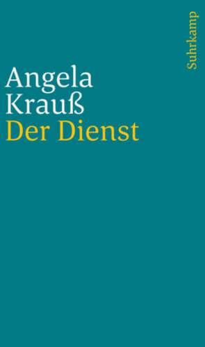 Angela Krauß: Der Dienst antikvár