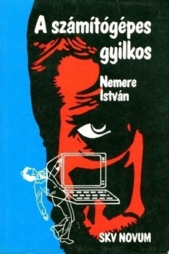 A számítógépes gyilkos – Nemere István