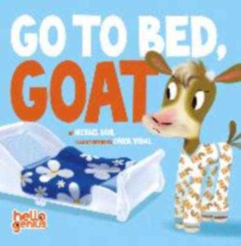 Dahl, Michael: Go to Bed, Goat idegen