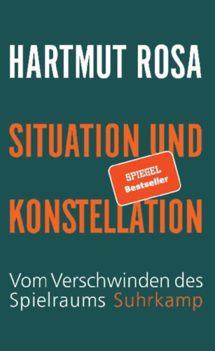 Rosa, Hartmut: Situation und Konstellation idegen