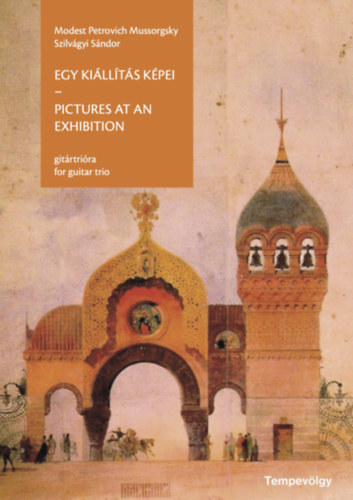 Modeszt Petrovics Muszorgszkij, Szilvágyi Sándor: Egy kiállítás képei - Pictures at an exhibition könyv
